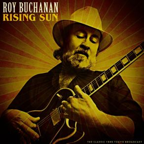 Download track Short Fuse (Live 1986) Roy Buchanan