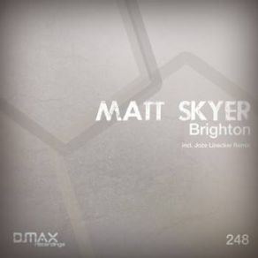 Download track Brighton (Original Mix) Matt Skyer