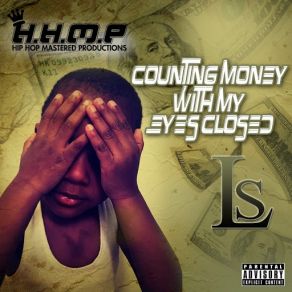 Download track Counting Money With My Eyes Closed L & S