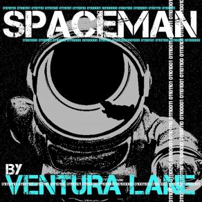 Download track Spaceman Ventura Lane