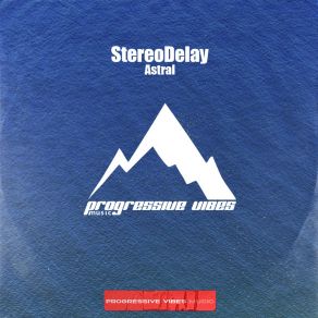 Download track Astral (Extended Mix) StereoDelay