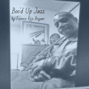 Download track Boo’d Up Terence Rico Bryant