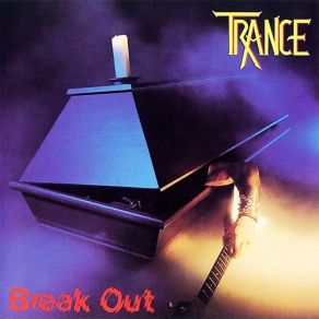 Download track Trance - Break Out (1982) - 10 - A Hard Way To Go (From First Single) N - Trance