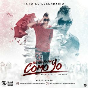 Download track No Hay Nadie Como Yo Tato El Legendario