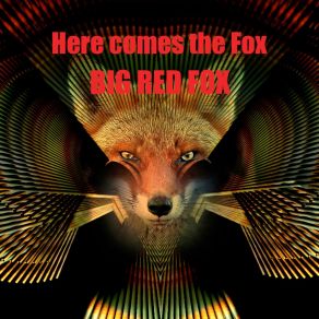 Download track What Did You Want To Know? Big Red Fox