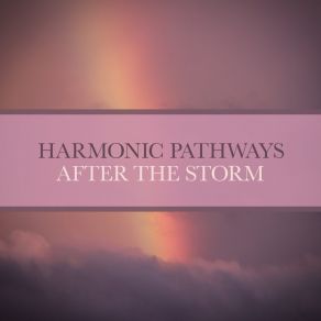 Download track After The Storm (Solo Version) Harmonic Pathways