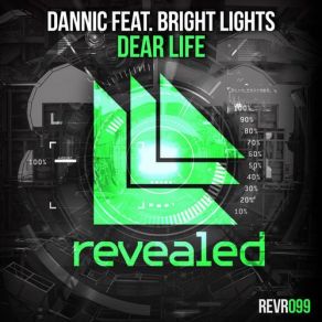 Download track Dear Life (Original Mix) Dannic, Bright Lights