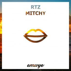 Download track Mitchy Rtz