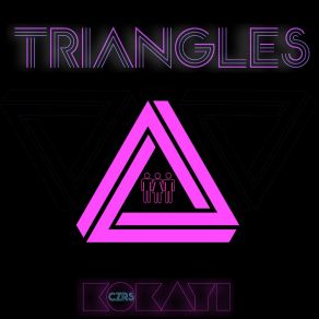 Download track Triangles KOKAYI + CZRS