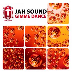 Download track Gimme Dance (Radio Edit) Jah Sound