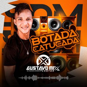 Download track Botada Com Pressão Gustavo Mix Cantor