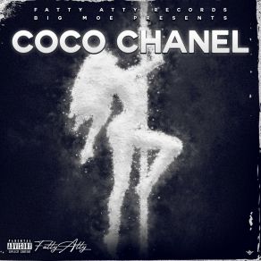 Download track Bad Girls Fatty Atty Presents: Coco ChanelMatt Blaque