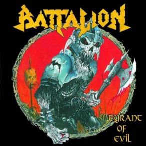 Download track Tyrant Of Evil Battalion