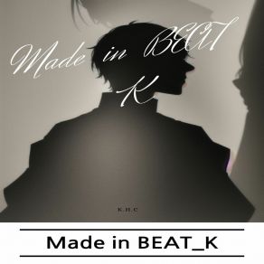 Download track 나의 멘토 당신을 기억해 Made In BEAT. K