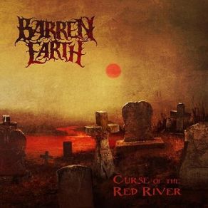 Download track Curse Of The Red River Barren Earth