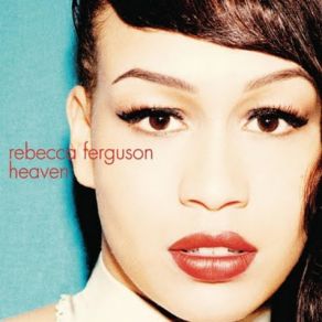 Download track Too Good To Lose Rebecca Ferguson