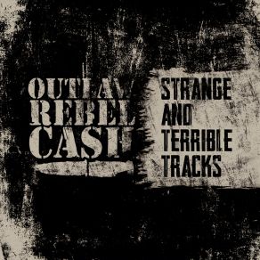 Download track On The Run Outlaw Rebel Cash