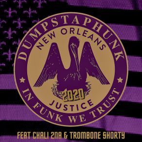 Download track Justice 2020 Trombone ShortyChali 2na