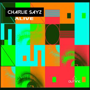 Download track Alive (Moody Version) Charlie Sayz