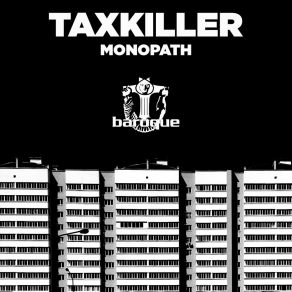 Download track Monopath (Radio Edit) TaxKiller