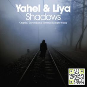 Download track Shadows (Stoneface & Terminal Remix) Yahel & LiyaStoneface