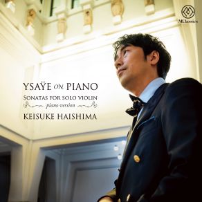 Download track Ysaÿe: Sonata No. 3 In D Minor Op. 27 No. 3 