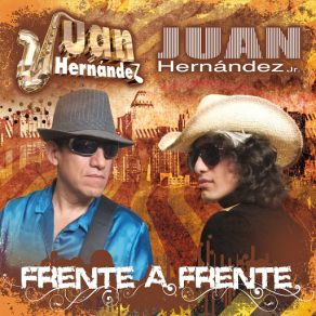 Download track Cuando Salga El Sol Juan Hernandez, Su Banda De Blues, Juan Hernandez Jr