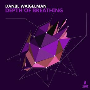 Download track Depth Of Breathing Daniil Waigelman