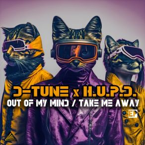 Download track Out Of My Mind H. U. P. D