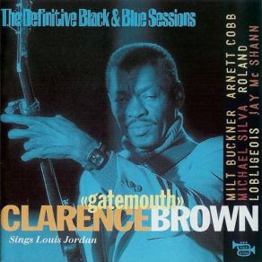 Download track Let The Good Times Roll [Take 2] Clarence ''Gatemouth'' Brown