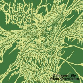 Download track Consumed By Slow Putrefaction Church Of Disgust