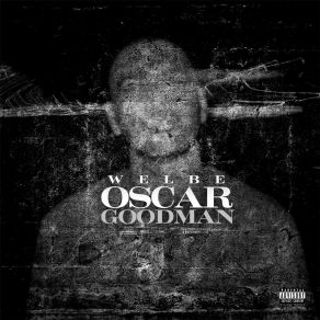 Download track Oscar Goodman Welbe