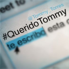 Download track Querido Tommy Tommy Torres