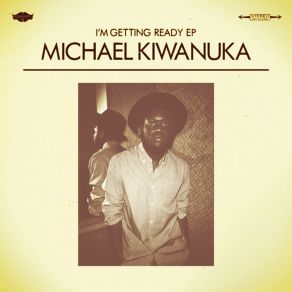 Download track I Need You By My Side Michael Kiwanuka