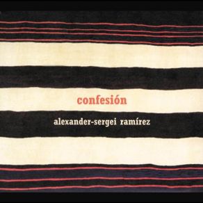 Download track Confesion (Romanza) Alexander Sergei Ramirez