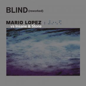 Download track Blind (Insane & Stone Extended Mix) The StoneInsane