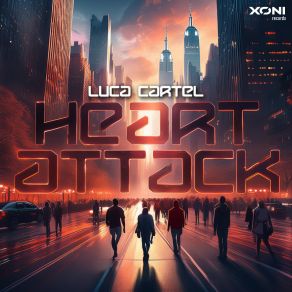 Download track Heart Attack (Extended Mix) Luca Cartel