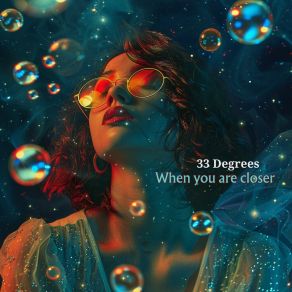 Download track When You Are Closer (Vox Mix) 33 Degrees