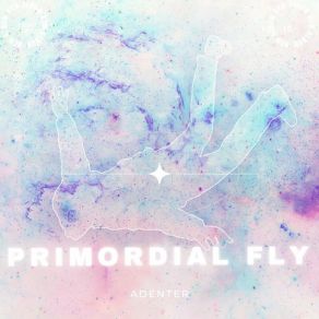 Download track Primordial Fly Adenter