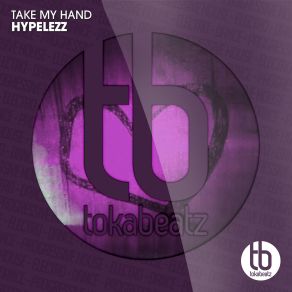 Download track Take My Hand Hypelezz