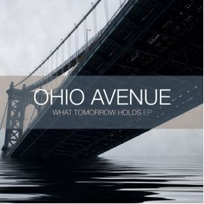 Download track What Tomorrow Holds Ohio Avenue