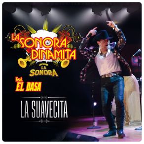 Download track La Suavecita (El Dasa) La Sonora DinamitaEl Dasa