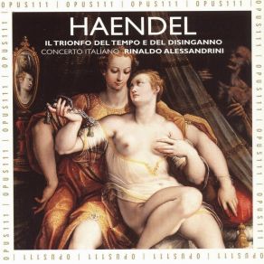 Download track 15. Recitativo Disinganno Piacere Bellezza: Folle Tu Nieghi Il Tempo Ed In Quest'ora Georg Friedrich Händel