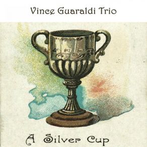 Download track Like A Mighty Rose The Vince Guaraldi Trio