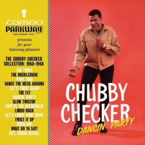 Download track What Do Ya Say! Chubby Checker