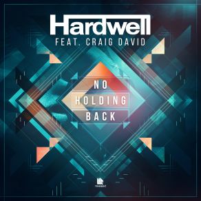 Download track No Holding Back (Extended Mix) Craig David, Hardwell