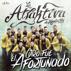 Download track Otro Fue El Afortunado La Atraktiva De Monterrey