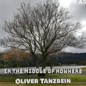 Download track In The Middle Of Nowhere (Remix) Oliver Tanzbein