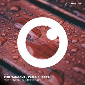 Download track Summer Rain Surreal, Zar, Phil Tangent