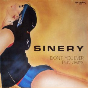 Download track Don't You Ever Run Away (Single Version) Sinergy